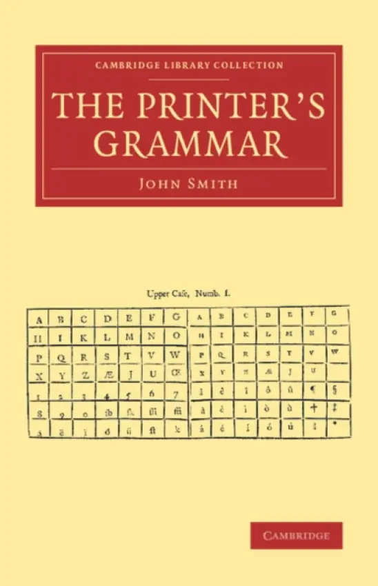 Printer's Grammar - Smith, John
