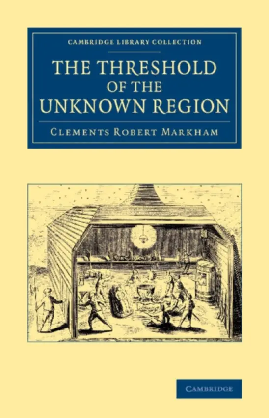Threshold of the Unknown Region - Markham, Clements Robert