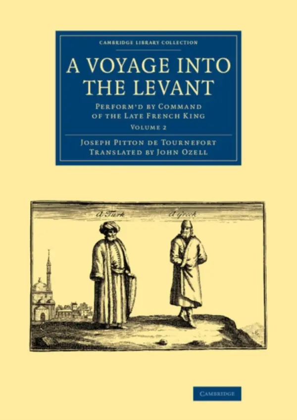 Voyage into the Levant - Tournefort, Joseph Pitton de
