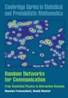 Random Networks for Communication - Franceschetti, Massimo (University of California, San Diego) a Meester, Ronald (Vrije Universiteit, Amsterdam)
