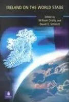 Ireland on the World Stage - Crotty, William J. a Schmitt, David