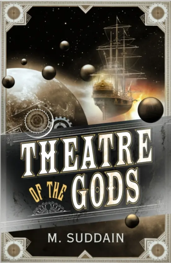 Theatre of the Gods - Suddain, M.