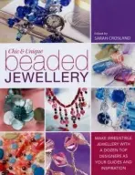 Chic and Unique Beaded Jewellery - Crosland, Sarah (External Editor)