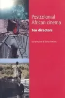 Postcolonial African Cinema - Murphy, David a Williams, Patrick