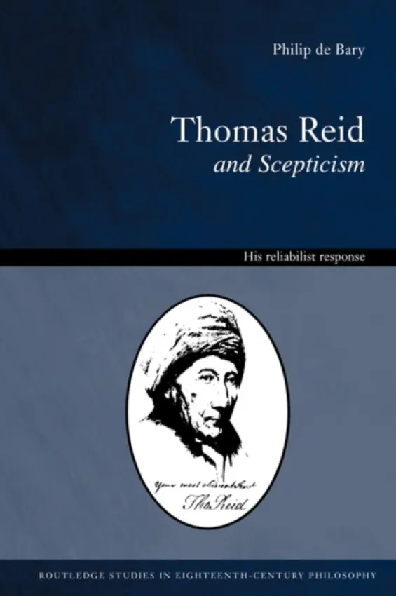 Thomas Reid and Scepticism - Bary, Philip De a de Bary, Philip
