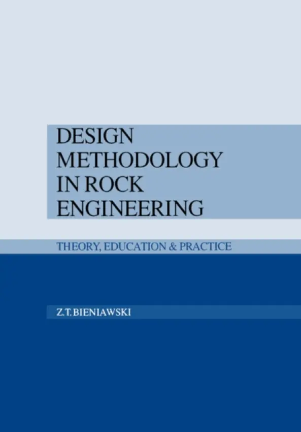 Design Methodology in Rock Engineering - Bieniawski, Z.T.