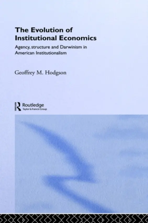 Evolution of Institutional Economics - Hodgson, Geoffrey M