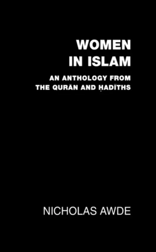 Women in Islam - Awde, Nicholas