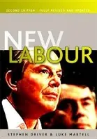 New Labour - Driver, Stephen (Roehampton University) a Martell, Luke (University of Sussex)