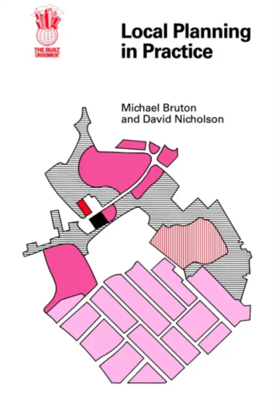 Local Planning In Practice - Bruton, Michael a Nicholson, David