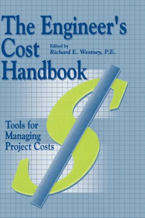 Engineer's Cost Handbook - Westney, Richard E.