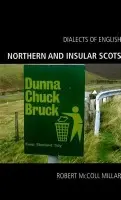 Northern and Insular Scots - Millar, Robert McColl (Reader in Linguistics, University of Aberdeen)