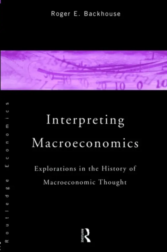 Interpreting Macroeconomics - Backhouse, Roger E. (University of Birmingham, UK)