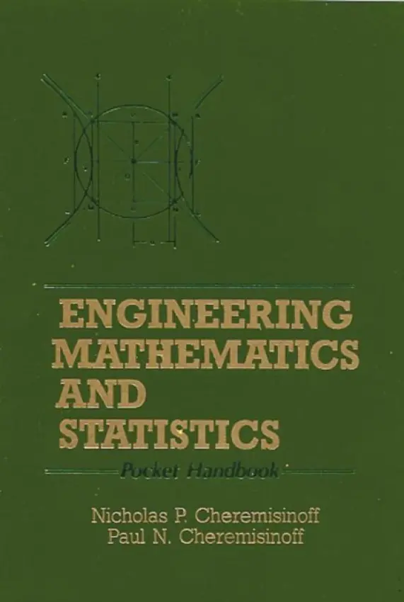Engineering Mathematics and Statistics - Cheremisinoff, Nicholas P. a Ferrante, Louise