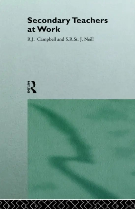 Secondary Teachers at Work - Campbell, Jim a Neill, S. R. St. J.