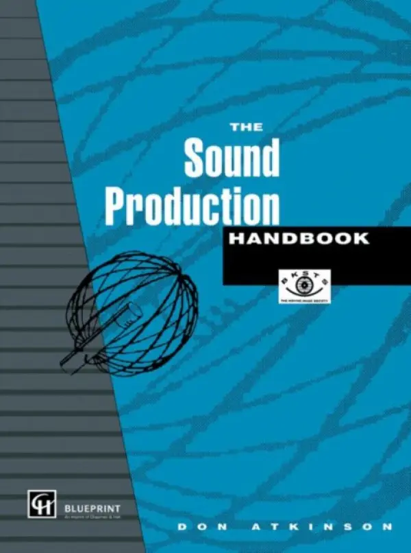 Sound Production Handbook - Atkinson, Don