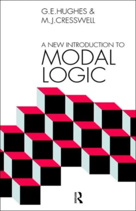 New Introduction to Modal Logic - Cresswell, M.J. a Hughes, G.E.
