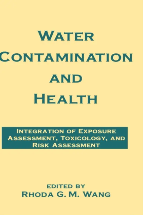 Water Contamination and Health - Wang, Rhoda G.M. (EPA, Sacramento, California, USA)