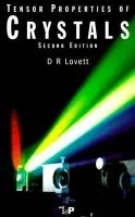 Tensor Properties of Crystals - Lovett, D (University of Essex, UK)