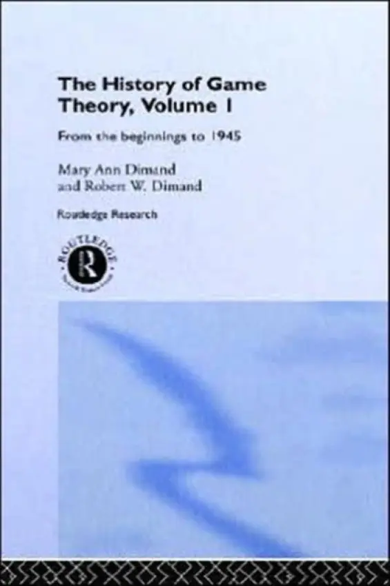 History Of Game Theory, Volume 1 - Dimand, Mary-Ann a Dimand, Robert W (Brock University, Canada)