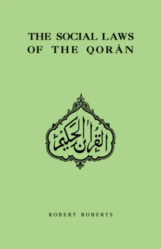 Social Laws Of The Qoran - Roberts, Robert