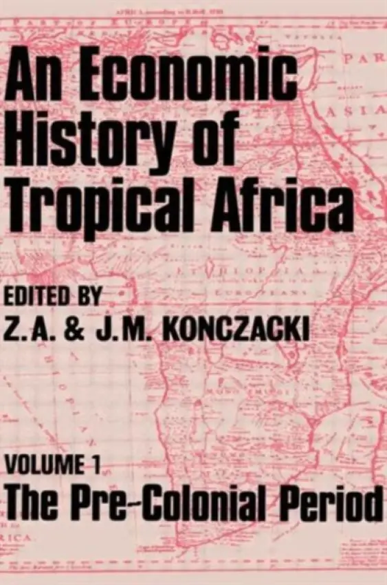 Economic History of Tropical Africa - Konczacki, J.M. a Konczacki, Z.A.