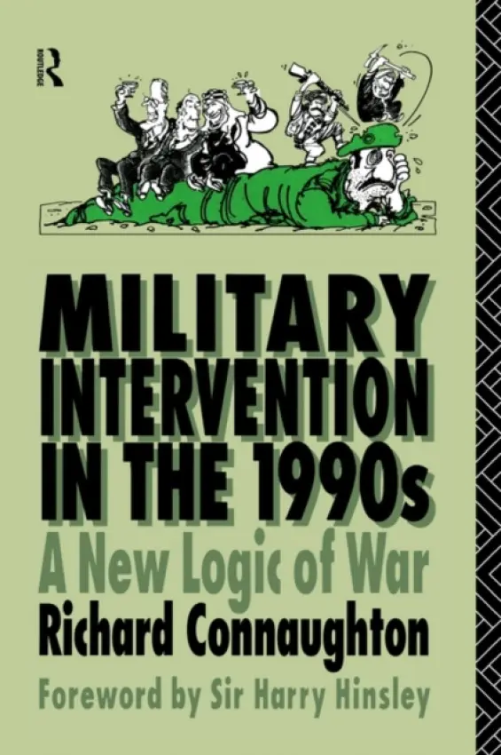 Military Intervention in the 1990s - Connaughton, Colonel Richard M
