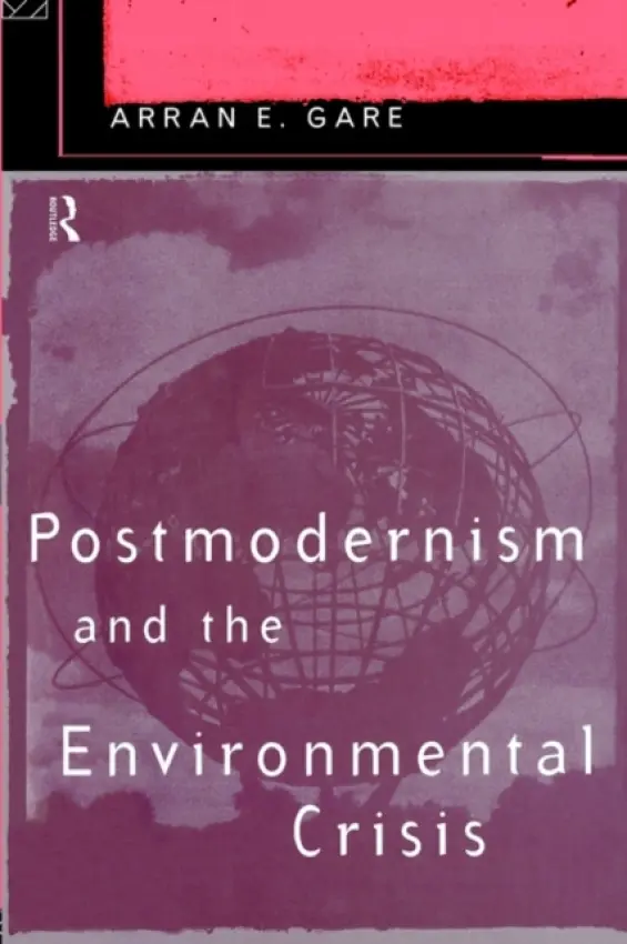 Postmodernism and the Environmental Crisis - Gare, Arran