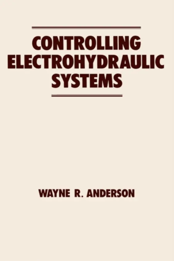 Controlling Electrohydraulic Systems - Anderson, Wayne (Eden Prairie, Minnesota, USA)
