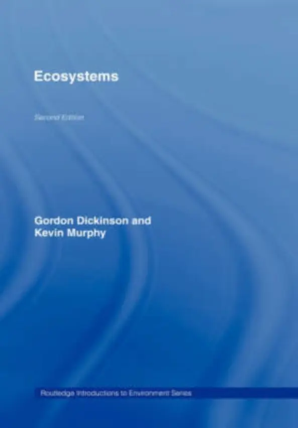 Ecosystems - Dickinson, Gordon (University of Glasgow, UK) a Murphy, Kevin (University of Glasgow, UK)