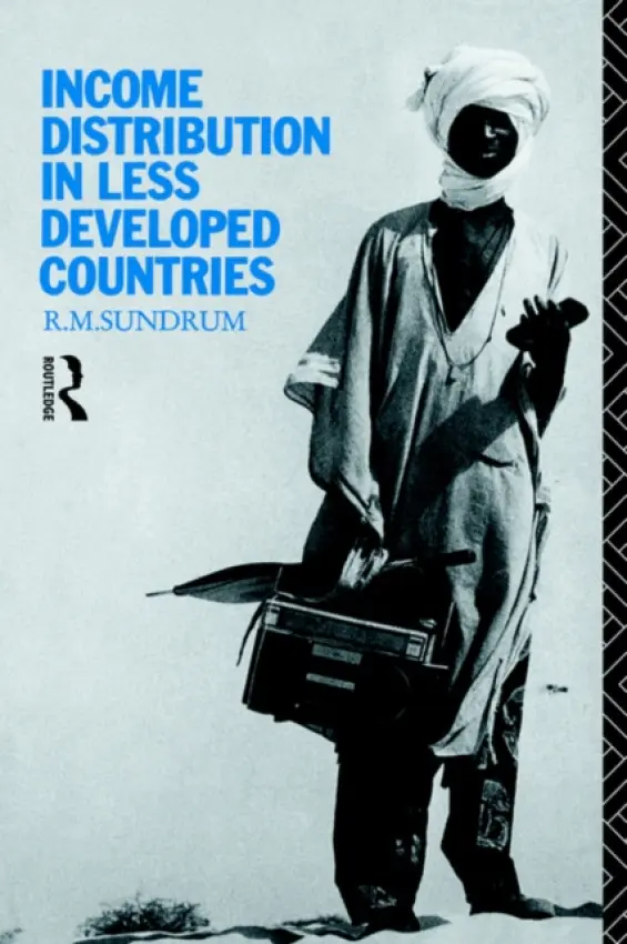Income Distribution in Less Developed Countries - Sundrum, R. M.