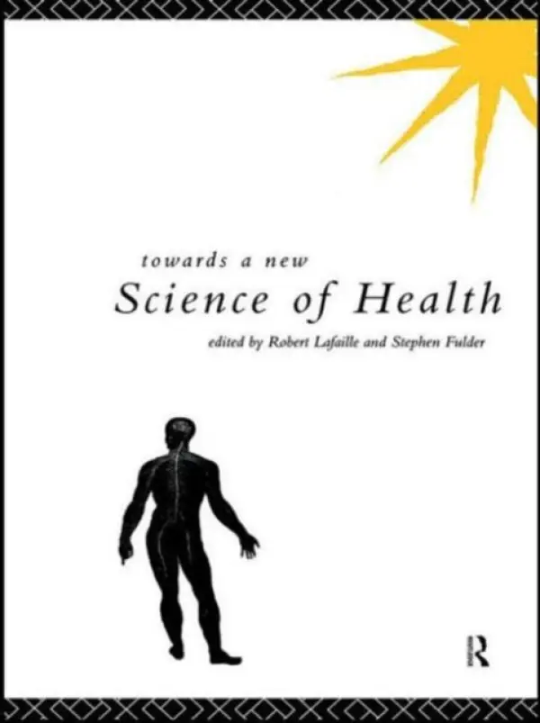 Towards a New Science of Health