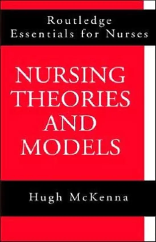 Nursing Theories and Models - McKenna, Hugh