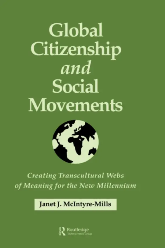 Global Citizenship and Social Movements - McIntyre, Janet
