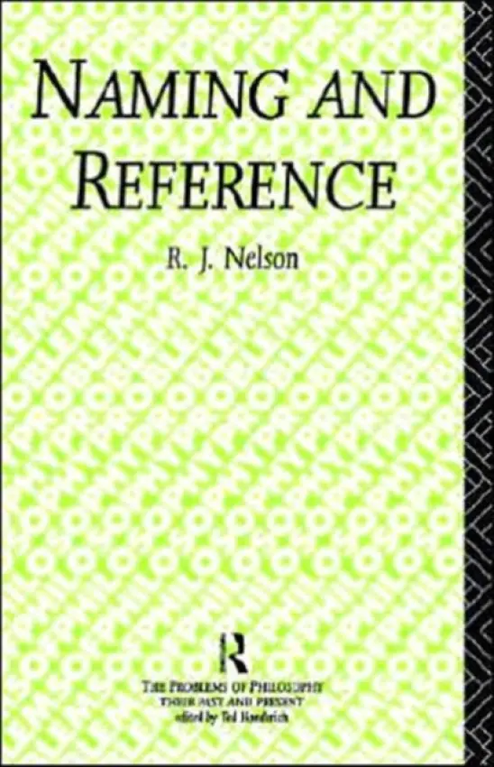 Naming and Reference - Nelson, R.J.