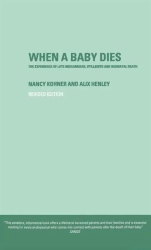 When A Baby Dies - Henley, Alix a Kohner, Nancy