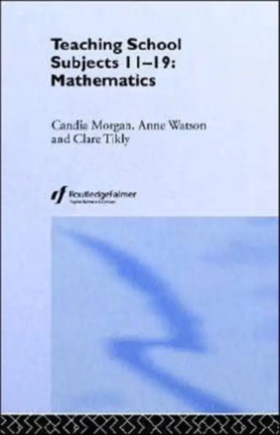 Mathematics - Morgan, Candia a Tikly, Clare a Watson, Anne