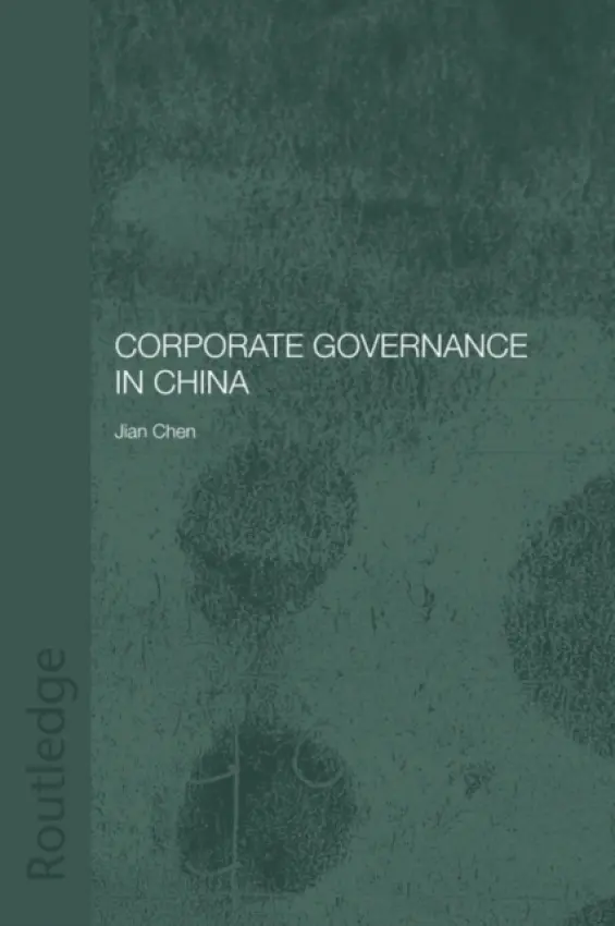 Corporate Governance in China - Chen, Jian (University of Greenwich, UK)