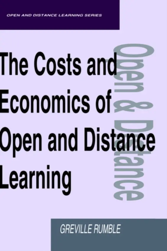 Costs and Economics of Open and Distance Learning - Rumble, Greville (Lecturer