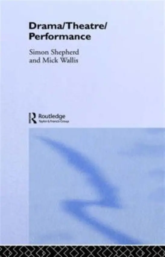 Drama/Theatre/Performance - Shepherd, Simon a Wallis, Mick