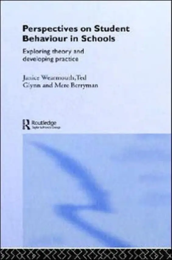 Perspectives on Student Behaviour in Schools - Berryman, Mere (University of Waikato, New Zealand) a Glynn, Ted a Wearmouth, Janice (The Open University, UK)