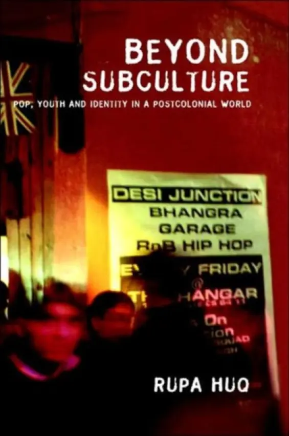 Beyond Subculture - Huq, Rupa, MP.