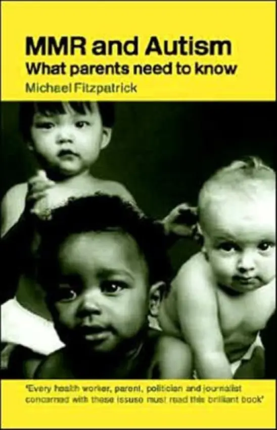 MMR and Autism - Fitzpatrick, Michael (Barton House Health Centre, UK)