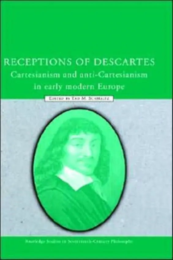 Receptions of Descartes