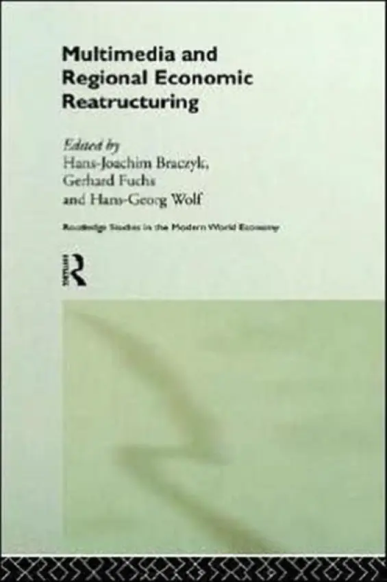 Multimedia and Regional Economic Restructuring