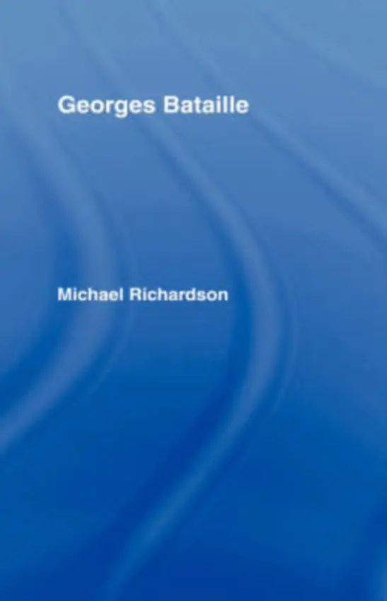 Georges Bataille - Richardson, Michael a Richardson, Michael