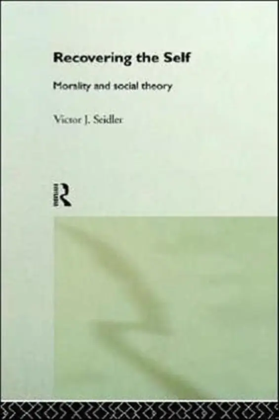 Recovering the Self - Seidler, Victor Jeleniewski