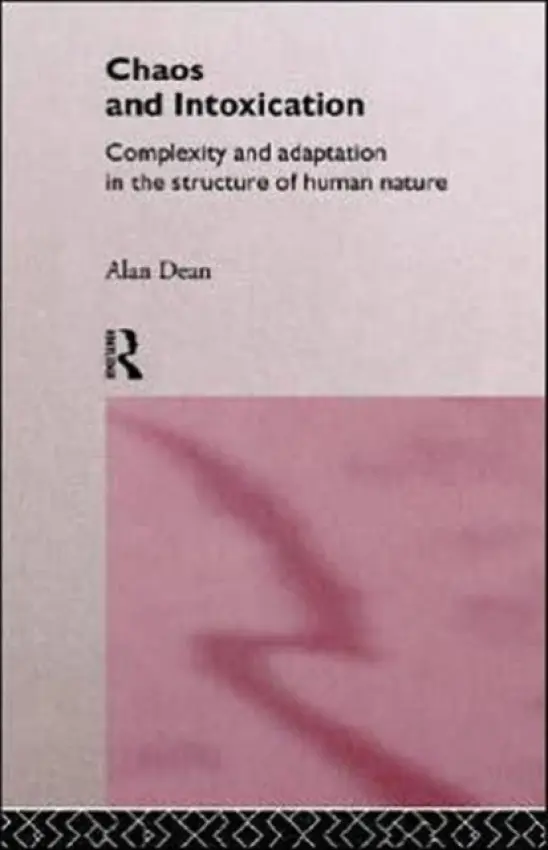 Chaos and Intoxication - Dean, Alan