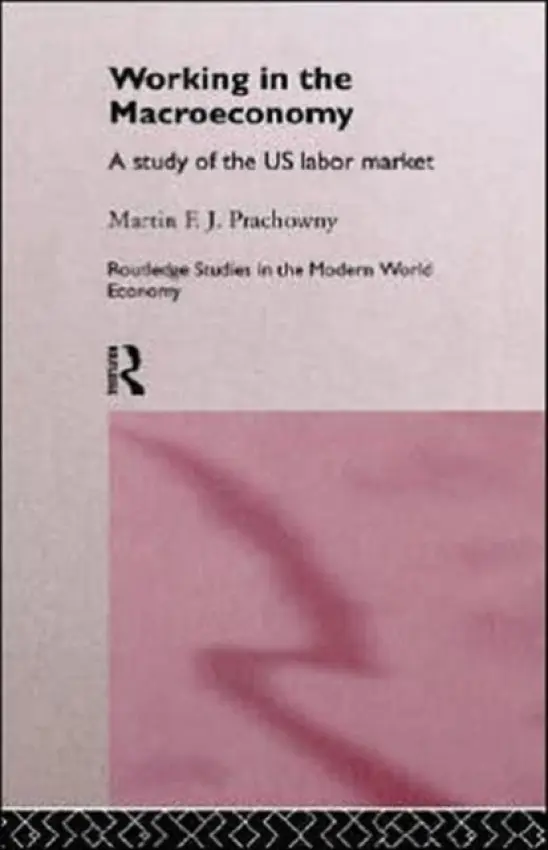 Working in the Macro Economy - Prachowny, Martin F. J.