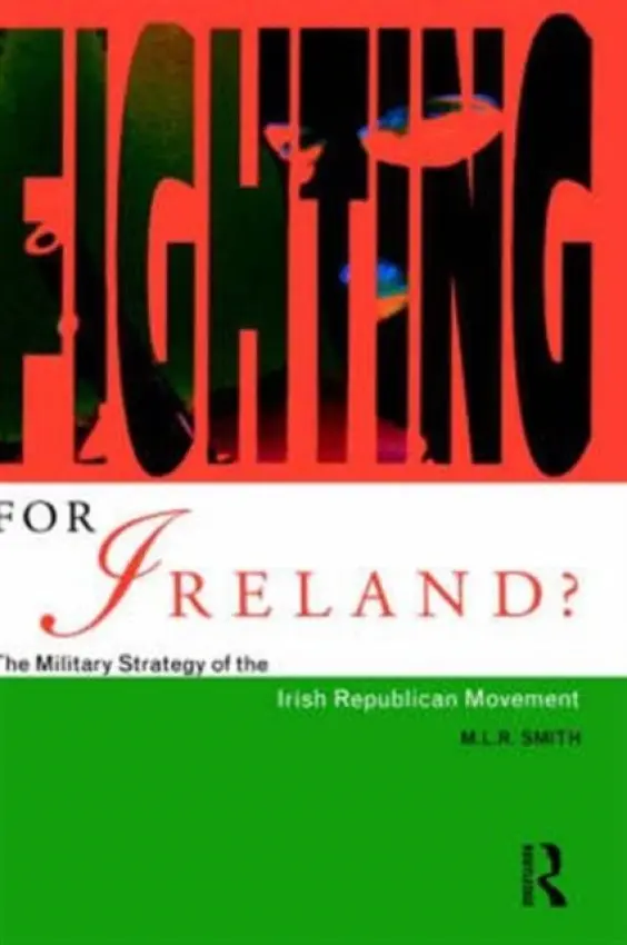 Fighting for Ireland? - Smith, M.L.R.